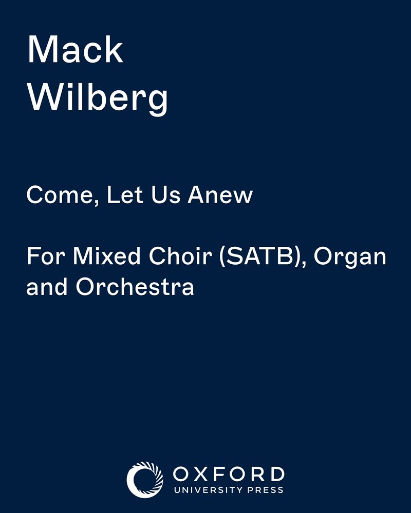 Come, Let Us Anew — Mack Wilberg