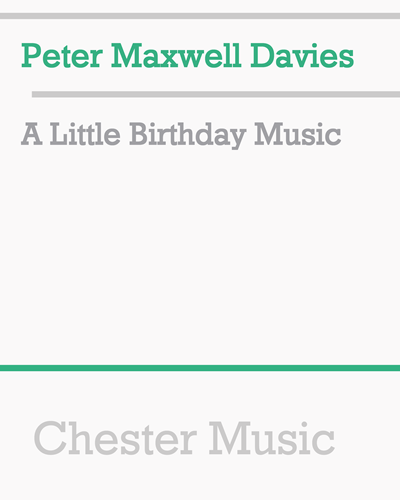 A Little Birthday Music — Peter Maxwell Davies