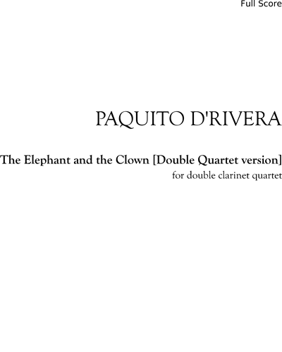 The Elephant and the Clown [Double Quartet version] — Paquito D'Rivera