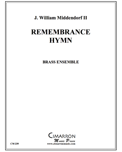 Remembrance Hymn — William Middendorf