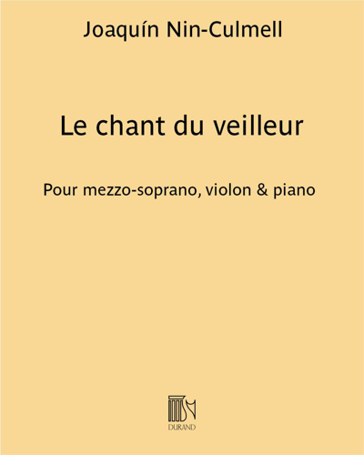 Le chant du veilleur — Joaquín Nin-Culmell