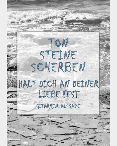 Halt dich an deiner Liebe fest — Ton Steine Scherben