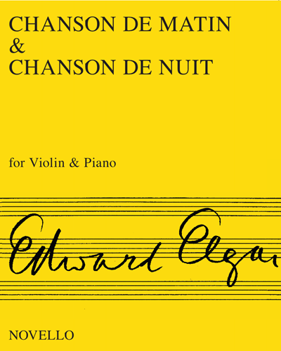'Chanson de Matin' & 'Chanson de Nuit', opp. 15 nos. 2 & 1 — 埃尔加