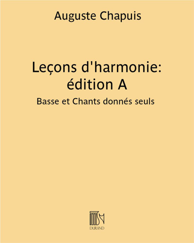Leçons d'harmonie: édition A — Auguste Chapuis