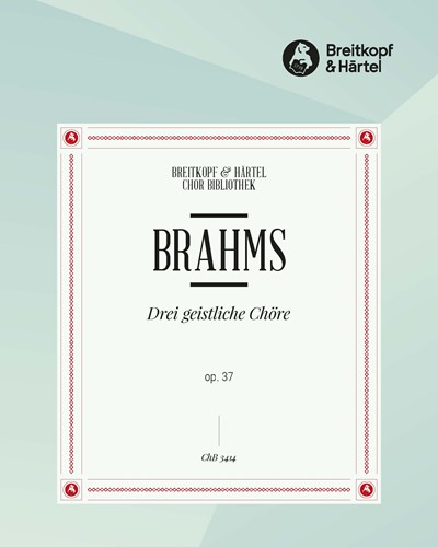Three Sacred Choruses, op. 37 — 勃拉姆斯