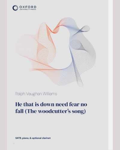 He that is down need fear no fall (The woodcutter's song) — Ralph Vaughan Williams