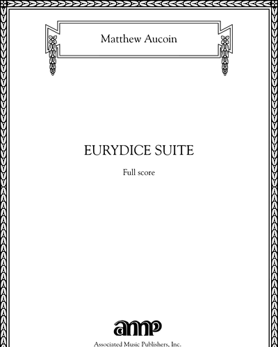 Eurydice Suite — Matthew Aucoin