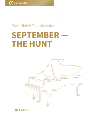 September, 'The Hunt' (No. 9 from 'The Seasons op. 37b') — 柴可夫斯基