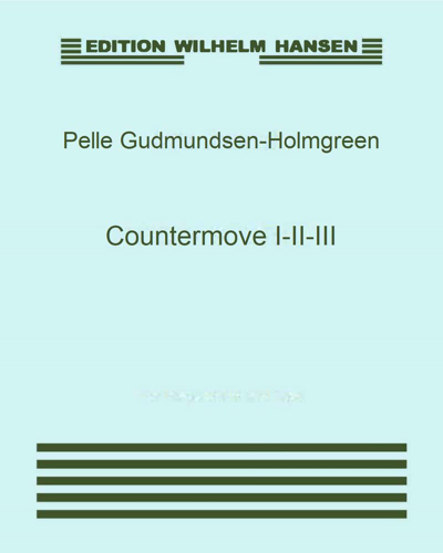 Countermove I-II-III — Pelle Gudmundsen-Holmgreen