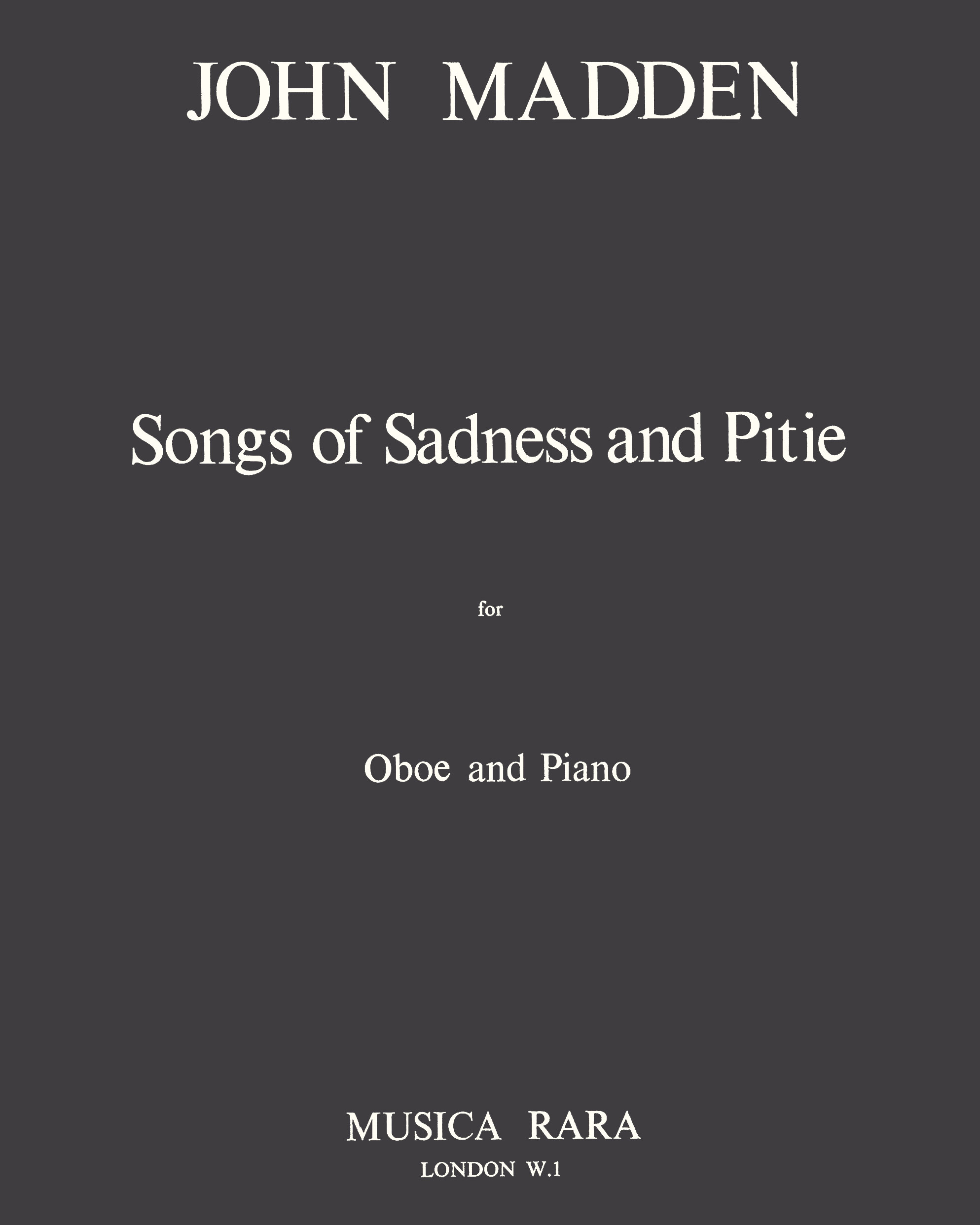 Songs of Sadness and Pitie — John Madden