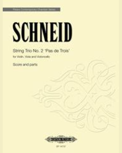 String Trio No. 2 ‘Pas de Trois’ (Score and Parts) — Tobias P.M. Schneid