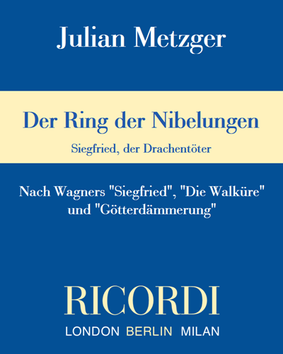 Der Ring der Nibelungen (Siegfried, der Drachentöter) — Julian Metzger