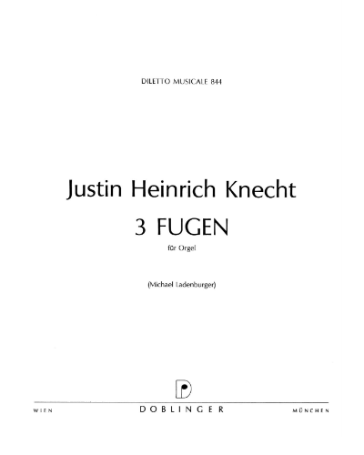 Three Fugues — Justin Heinrich Knecht