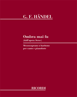 Ombra mai fu (from 'Serse') — 亨德尔