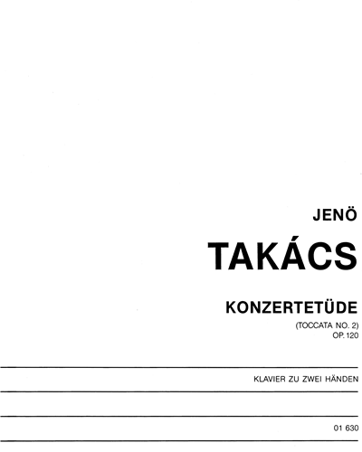 Konzertetüde (Toccata No. 2), op. 120 — Jenő Takács