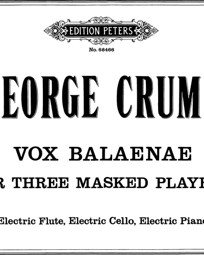 Vox Balaenae for three Masked Players — George Crumb