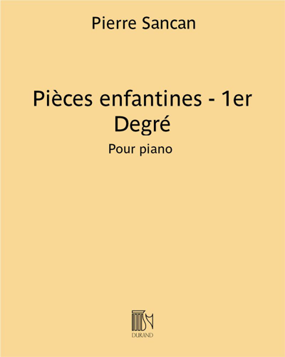 Pièces enfantines - 1er Degré — Pierre Sancan
