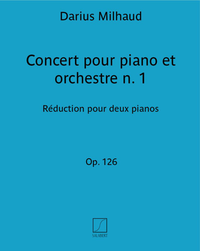 Piano Concerto No. 1, op. 127 — Darius Milhaud