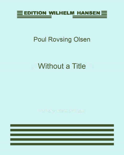 Without a Title, op. 72 — Poul Rovsing Olsen