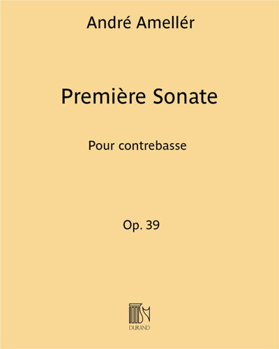 Première Sonate, op. 39 — André Amellér