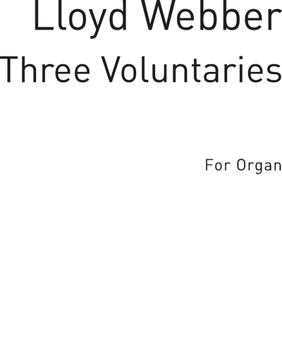 Three Voluntaries for Organ — 安德鲁·劳埃德·韦伯