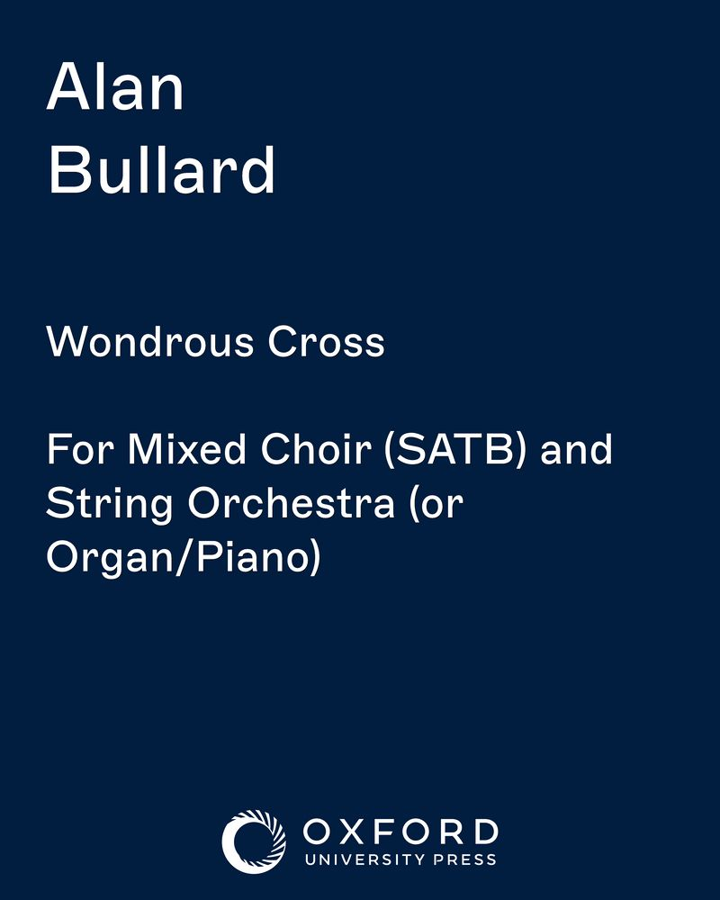 Wondrous Cross — Alan Bullard