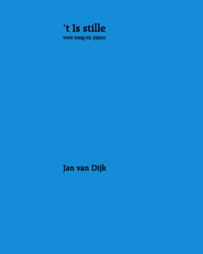 Es Ist Stille — Jan van Dijk