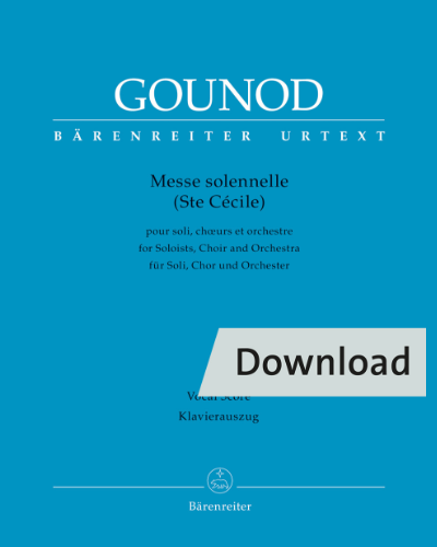 Messe solennelle (Ste Cécile) for Soloists, Choir and Orchestra — 古诺