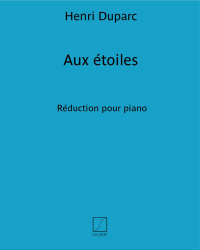 Aux étoiles (Reduction for Piano) — 迪帕克