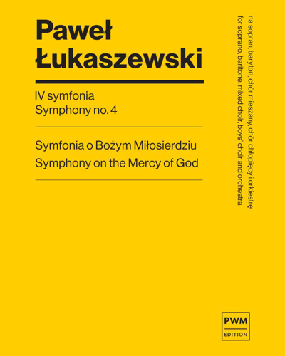 Symphony No. 4 - Symphony on the Mercy of God — Paweł Łukaszewski