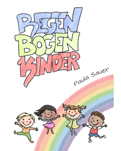 Regenbogenkinder — Paula Sauer