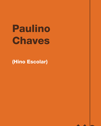 (Hino Escolar) — Paulino Chaves