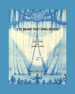I've Heard That Song Before (from 'Youth On Parade') — Jule Styne