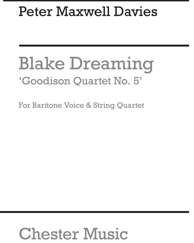Blake Dreaming, 'Goodison Quartet No. 5' — Peter Maxwell Davies