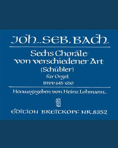 Schübler Chorales, BWV 645-650 — Johann Sebastian Bach