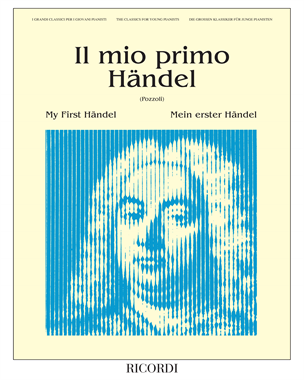 Il mio primo Händel — George Frideric Handel