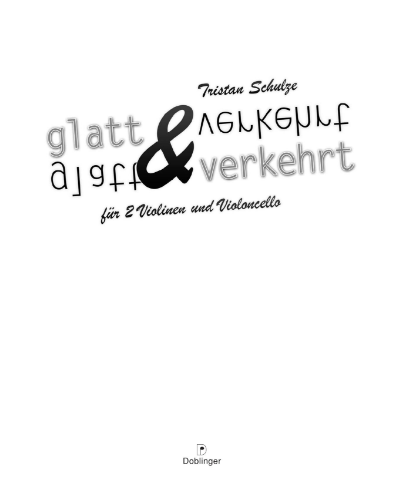 Glatt und verkehrt — Tristan Schulze