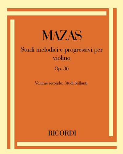 Studi melodici e progressivi per violino Op. 36 — Jacques Féréol Mazas