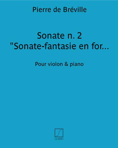 Sonate No. 2 'Sonate-fantasie en forme de rondeau' — Pierre de Bréville