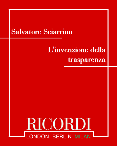 L'invenzione della trasparenza — Salvatore Sciarrino