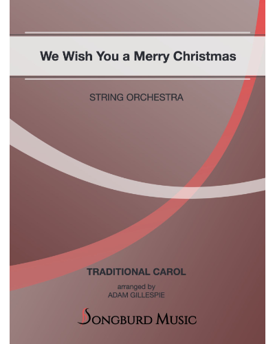 We Wish You a Merry Christmas — Traditional
