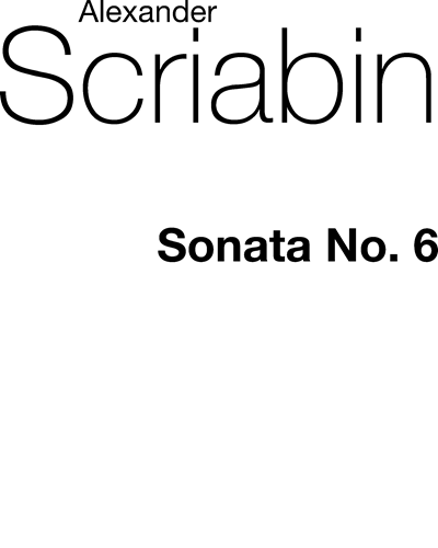 Piano Sonata No. 6, op. 62 — 斯克里亚宾