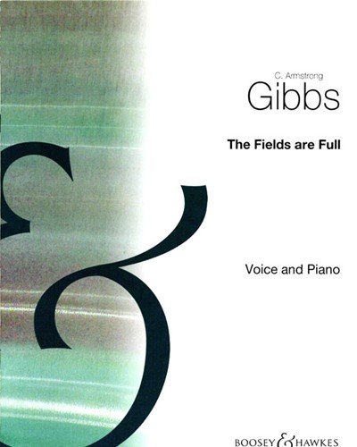 The Fields are Full (in E-flat minor) — Cecil Armstrong Gibbs