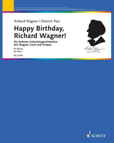 Happy Birthday, Richard Wagner! — 瓦格纳