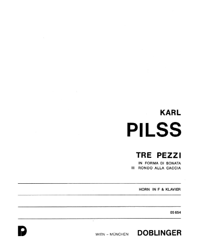 Tre pezzi in forma di Sonata, No. 3: Rondo alla Caccia — Karl Pilß