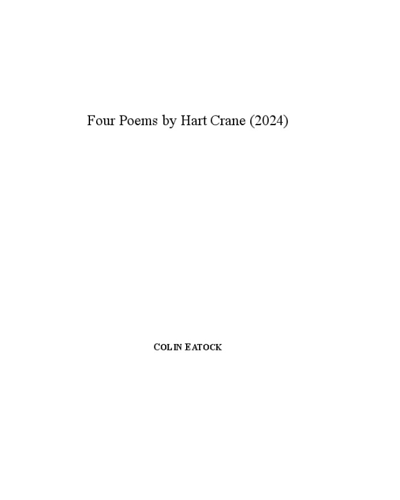Four Poems by Hart Crane (2024) — Colin Eatock