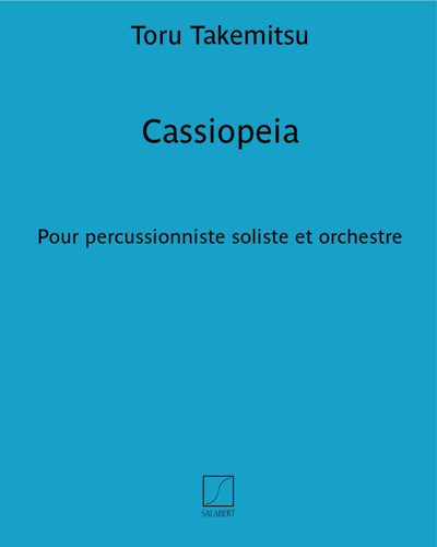 Cassiopeia — 武满彻