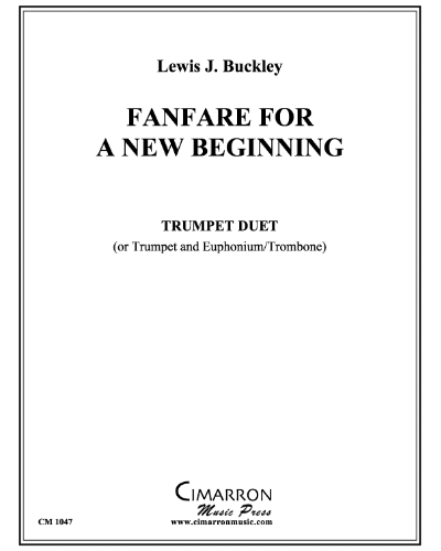 Fanfare for a New Beginning — Lewis J. Buckley