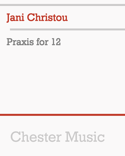 Praxis for 12 — Jani Christou