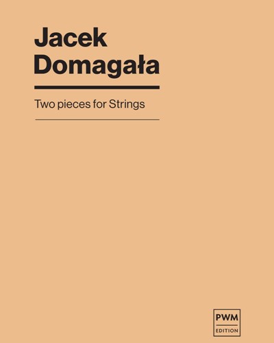 Two Pieces for Strings — Jacek Domagala